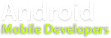 Android Mobile Developers